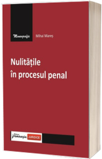 Nulitatile in procesul penal