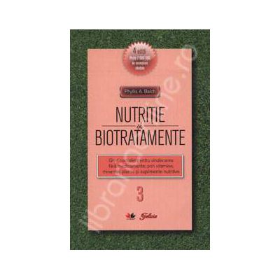 Nutritie si biotratamente - Volumul. 3