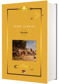 Nuvele - Ioan Slavici (Colectia Biblioteca Pentru Toti)