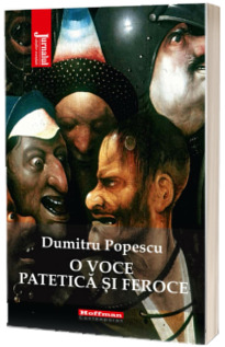 O voce patetica si feroce