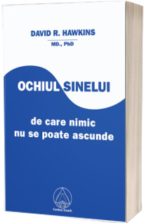 Ochiul Sinelui, de care nimic nu se poate ascunde