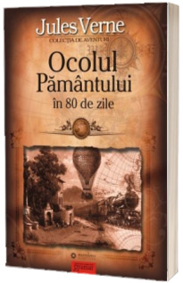 Ocolul pamantului in 80 de zile (Jules Verne)