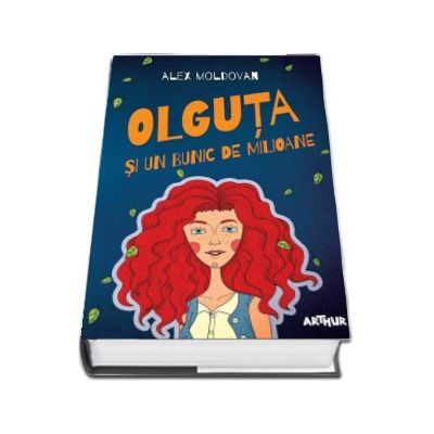 Olguta si un bunic de milioane - Alex Moldovan (Editie Hardcover)