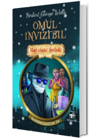 Omul invizibil. Mari clasici ilustrati