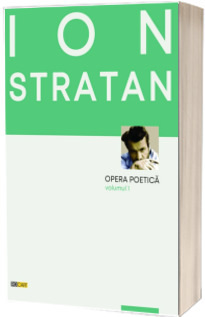 Opera poetica.  Volumul 1