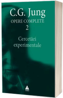 Opere Complete. Cercetari experimentale - Volumul 2 (C.G. Jung)