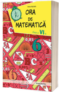 Ora de matematica clasa a VI-a