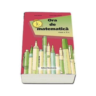 Ora de matematica - clasa a X-a