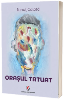 Orasul tatuat