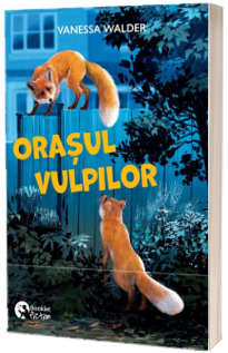 Orasul vulpilor