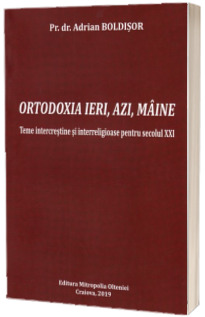 Ortodoxia ieri, azi, maine