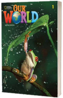 Our World 1, Second Edition. Students Book with eBook Code and Online Practice