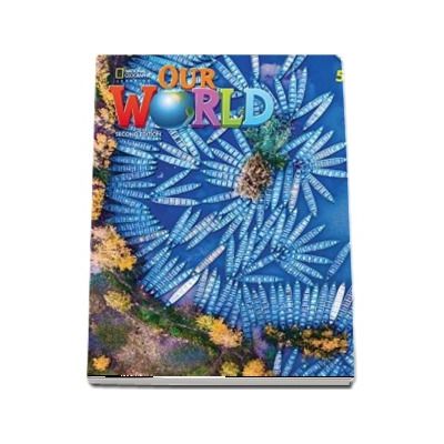 Our World 5, Second Edition. Workbook