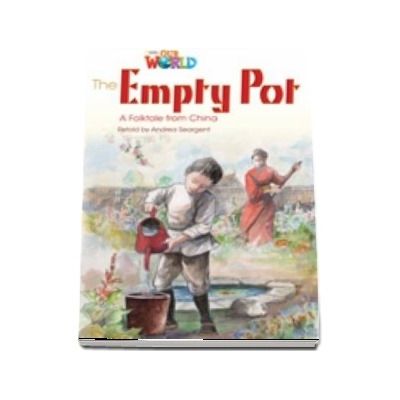 Our World Readers. The Empty Pot. British English