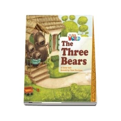 Our World Readers. The Three Bears. British English