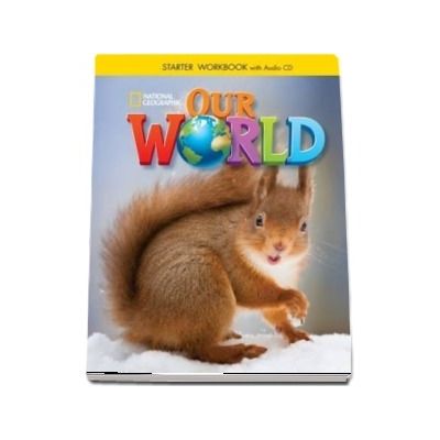 Our World Starter. Workbook with Audio CD