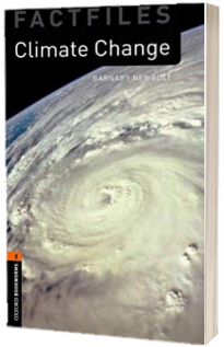 Oxford Bookworms Library Factfiles: Level 2:: Climate Change