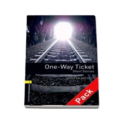 Oxford Bookworms Library Level 1. One Way Ticket.Short Stories. Audio CD pack