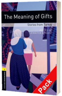 Oxford Bookworms Library. Level 1. The Meaning of Gifts. Stories from Turkey audio CD pack