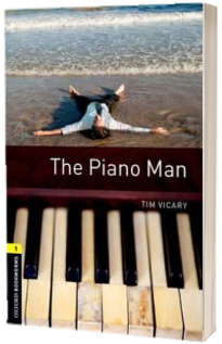 Oxford Bookworms Library Level 1. The Piano Man audio CD pack