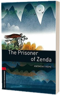 Oxford Bookworms Library Level 3. The Prisoner of Zenda