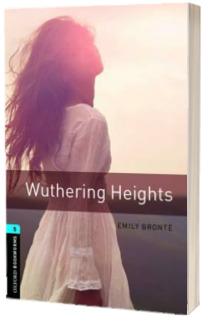 Oxford Bookworms Library Level 5. Wuthering Heights