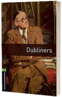 Oxford Bookworms Library Level 6. Dubliners audio CD pack
