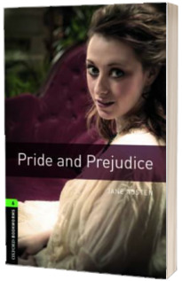 Oxford Bookworms Library Level 6. Pride and Prejudice