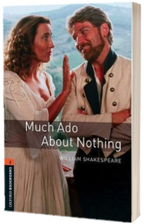 Oxford Bookworms Library Stage 2. Much Ado About Nothing: 700 Headwords. Book