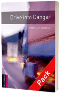 Oxford Bookworms Library Starter Level. Drive into Danger audio CD pack