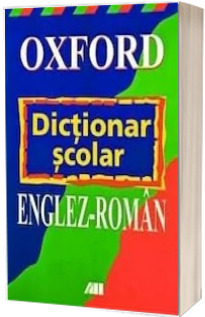 Oxford - Dictionar scolar Englez - Roman