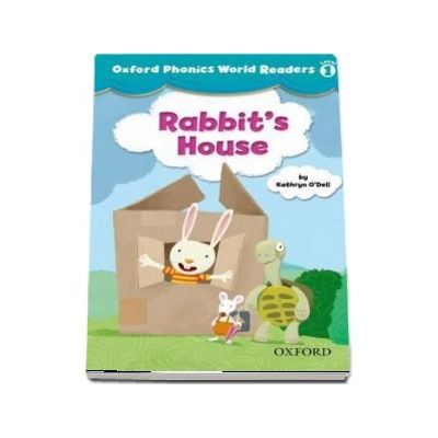 Oxford Phonics World Readers Level 1. Rabbits House