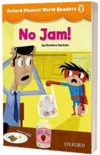 Oxford Phonics World Readers Level 2. No Jam! Book