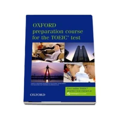 Oxford preparation course for the TOEIC (R) test. Students Book