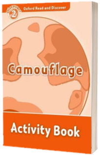 Oxford Read and Discover. Level 2. Camouflage Activity Book