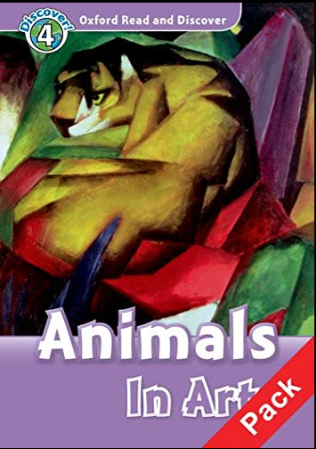 Oxford Read and Discover: Level 4: Animals in Art Audio CD Pack