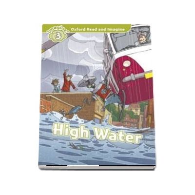 Oxford Read and Imagine Level 3. High Water audio CD pack