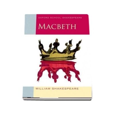 Oxford School Shakespeare. Macbeth