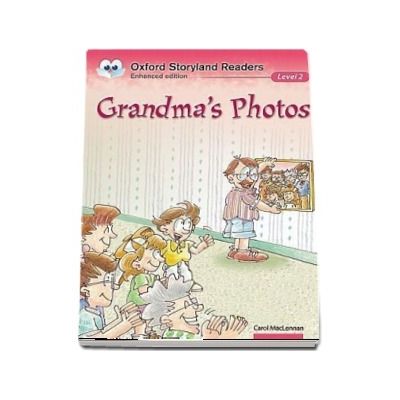 Oxford Storyland Readers Level 2. Grandmas Photos