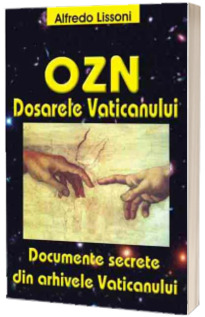 OZN. Dosarele Vaticanului