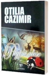 Pagini alese - Otilia Cazimir