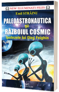 Paleoastronautica si Razboiul Cosmic