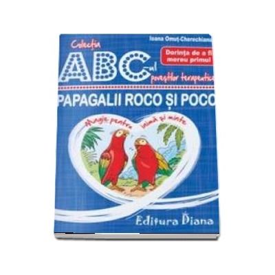 Papagalii Roco si Poco - Dorinta de a fi mereu primul - Colectia ABC-ul povestilor terapeutice