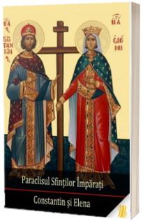Paraclisul Sfintilor Imparati Constantin si Elena