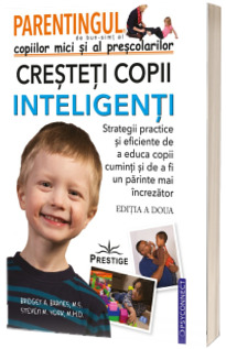 Parentingul copiilor mici si al prescolarilor. Cresteti copii inteligenti