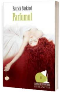 Parfumul - Patrick Suskind