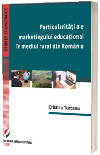 Particularitati ale marketingului educational in mediul rural din Romania