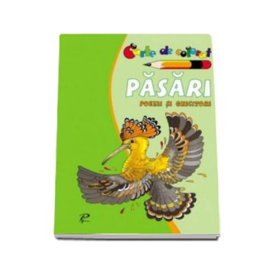 Pasari. Poezii si ghicitori - Carte de colorat