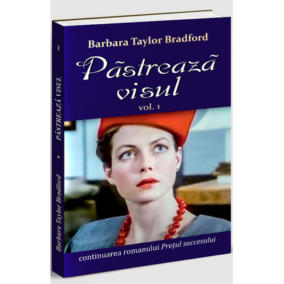 Pastreaza visul, volumul I