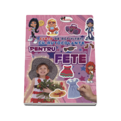 Pentru fete - Carte de activitati cu autocolante